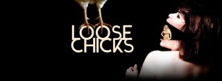 Loose Chicks 