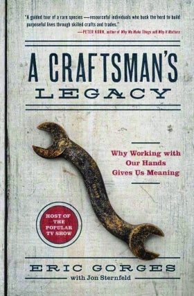 A Craftsman&rsquo;s Legacy -- A Conversation with Eric Gorges
