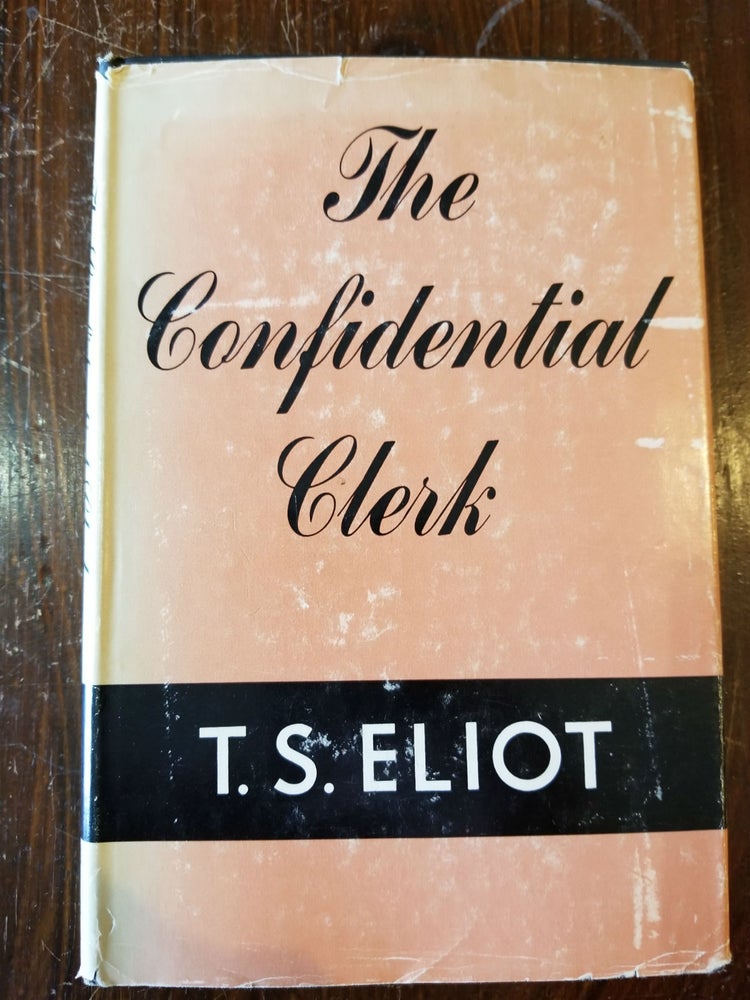 Item #113 The Confidential Clerk. T. S. ELIOT.