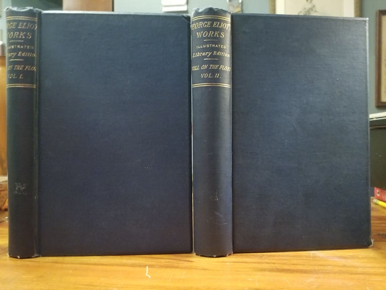 Item #1179 The Mill on the Floss [in 2 volumes]; Illustrated Library Edition. George ELIOT.