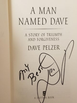 A Man Named Dave; A Story of Triumph and Forgiveness