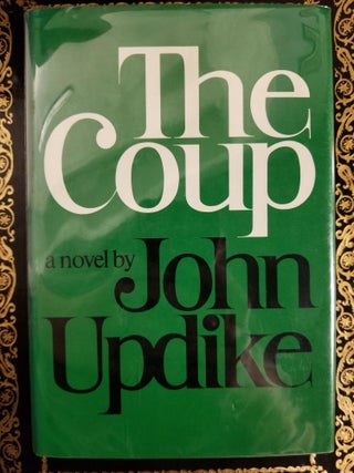 Item #1322 The Coup. John UPDIKE, SIGNED