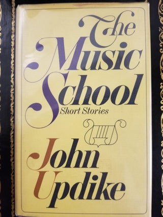 Item #1338 The Music School; Short Stories. John UPDIKE