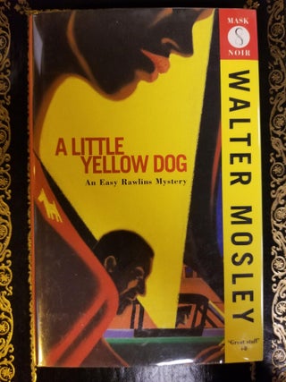 Item #1358 A Little Yellow Dog. Walter MOSLEY, SIGNED