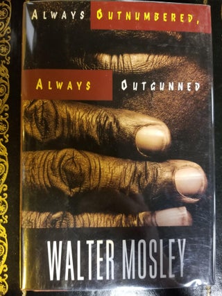 Item #1360 Always Outnumbered, Always Outgunned. Walter MOSLEY, SIGNED