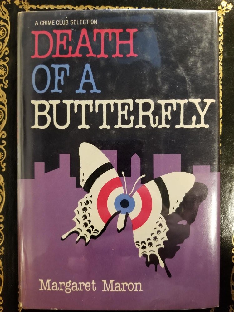 Item #1379 Death of a Butterfly [FIRST EDITION]. Margaret MARON.