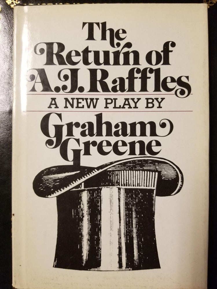 Item #1414 The Return of A.J. Raffles [FIRST EDITION]. Graham GREENE.