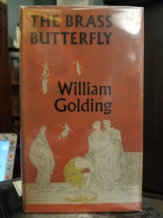 Item #1418 The Brass Butterfly; A Play in Three Acts. William GOLDING