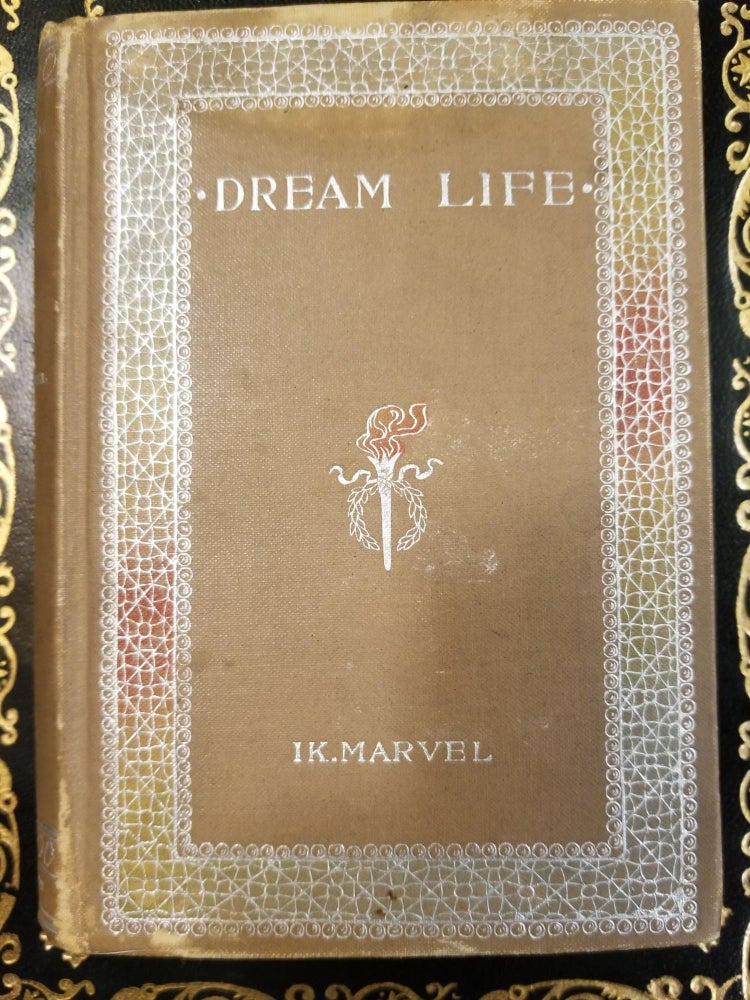 Item #1502 Dream-Life; A Fable of the Seasons. IK MARVEL, Donald G. MITCHELL.