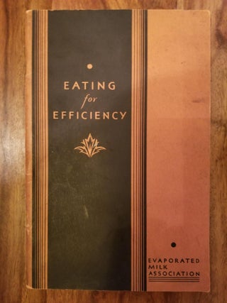 Item #1529 Eating for Efficiency. EVAPORATED MILK ASSOCIATION