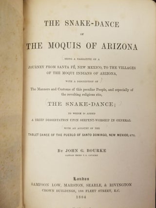 The Snake Dance of the Moquis of Arizona; Being a Narrative of a Journey from Santa Fe, New Mexico, to the Villages of the Moqui Indians of Arizona, with a Description of the Manners and Customs of this Peculiar People, and Especially of the Revolting Religious Rite, the Snake-dance; to which is Added a Brief Dissertation Upon Serpent-worship in General, with an Account of the Tablet Dance of the Pueblo of Santo Domingo, New Mexico, Etc