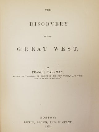 The Discovery of the Great West; France and England in North America: A series of historical narratives. Part Third