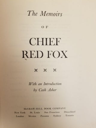 Item #1721 Memoirs of Chief Red Fox. Chief RED FOX, Cash ASHER