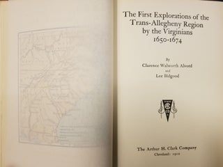 The First Explorations of the Trans-Allegheny Region by the Virginians 1650-1674