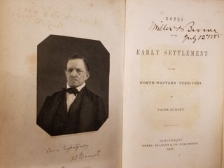 Item #1773 Notes on the Early Settlement of the North-western Territory. Jacob BURNET