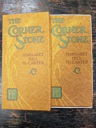 Item #1807 The Corner Stone. Margaret Hill MCCARTER