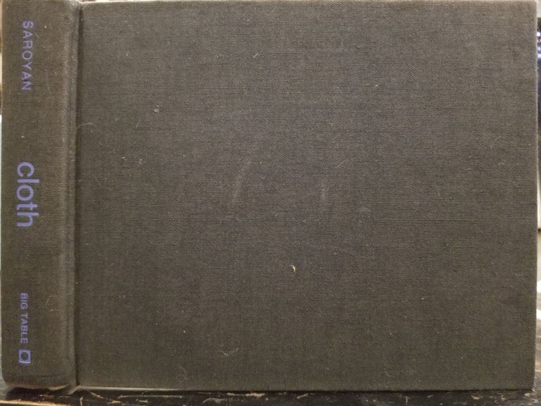 Item #1832 Cloth; An electric novel [FIRST EDITION]. Aram SAROYAN.