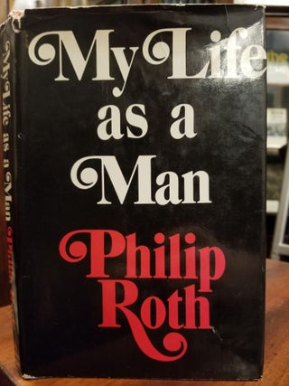 Item #1858 My Life as a Man. Philip ROTH