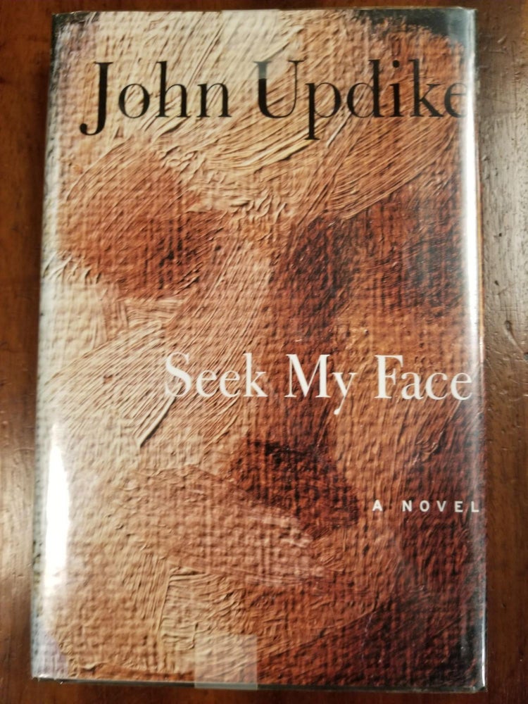 Item #1870 Seek My Face [FIRST EDITION]. John UPDIKE.