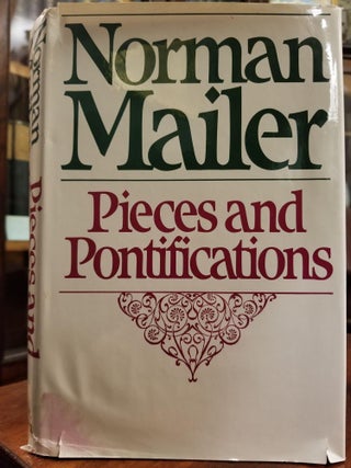 Item #1876 Pieces and Pontifications [FIRST EDITION]. Norman MAILER