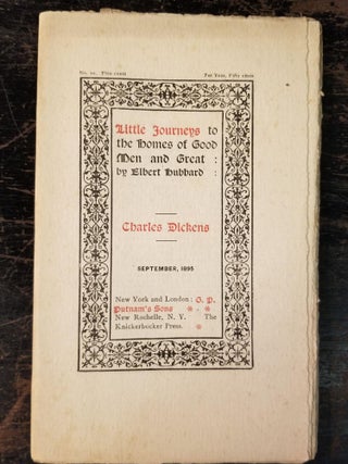 Item #1952 Little Journeys to the Homes of Good Men and Great: Charles Dickens; September, 1895,...