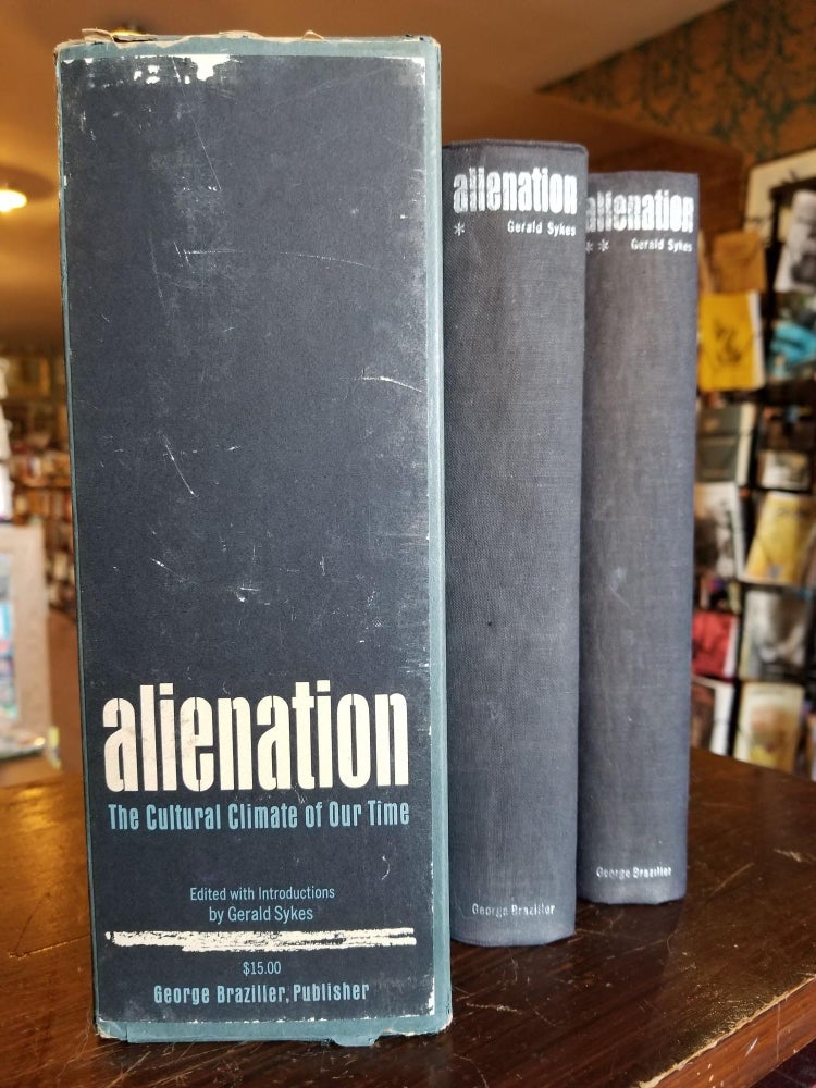Item #202 Alienation [complete in 2 volumes]; The Cultural Climate of Our Time. Gerald SYKES.
