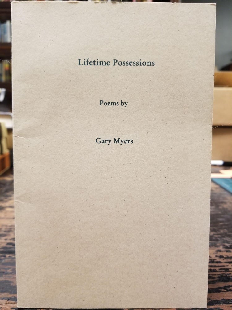 Item #2021 Lifetime Possessions. Gary MYERS.