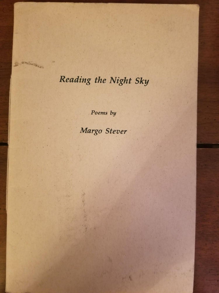 Item #2079 Reading the Night Sky. Margo STEVER.