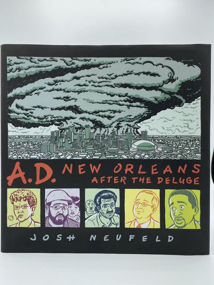 Item #2185 A.D. New Orleans After the Deluge. Josh NEUFELD, SIGNED.