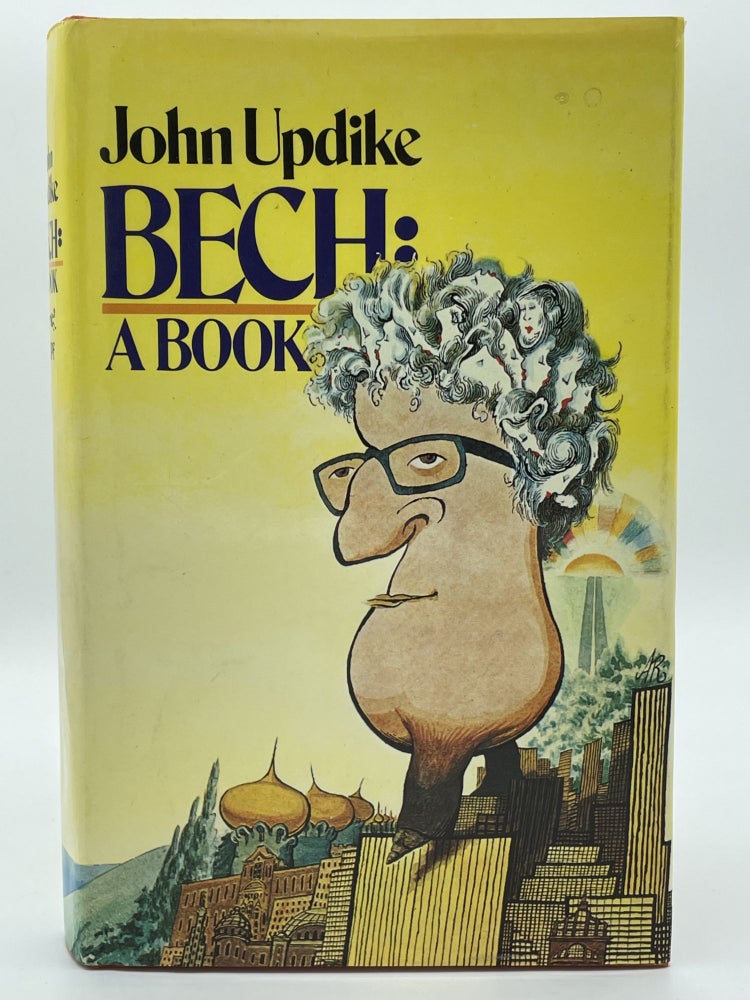 Item #2259 Bech: A Book [FIRST EDITION]. John UPDIKE.