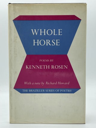 Item #2287 Whole Horse [FIRST EDITION]. Kenneth ROSEN