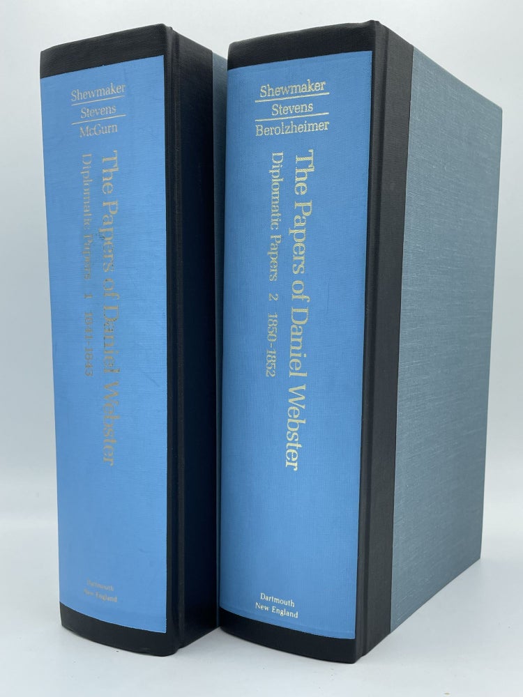 Item #2303 The Papers of Daniel Webster [complete in 2 volumes]; Diplomatic Papers, Volume 1: 1841-1843; Volume 2: 1850-1852. Daniel WEBSTER, Kenneth E. Shewmaker.