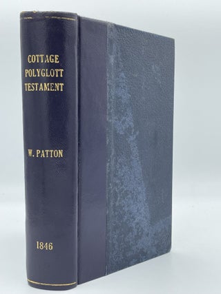Item #2315 The Cottage Polyglott Testament. William PATTON