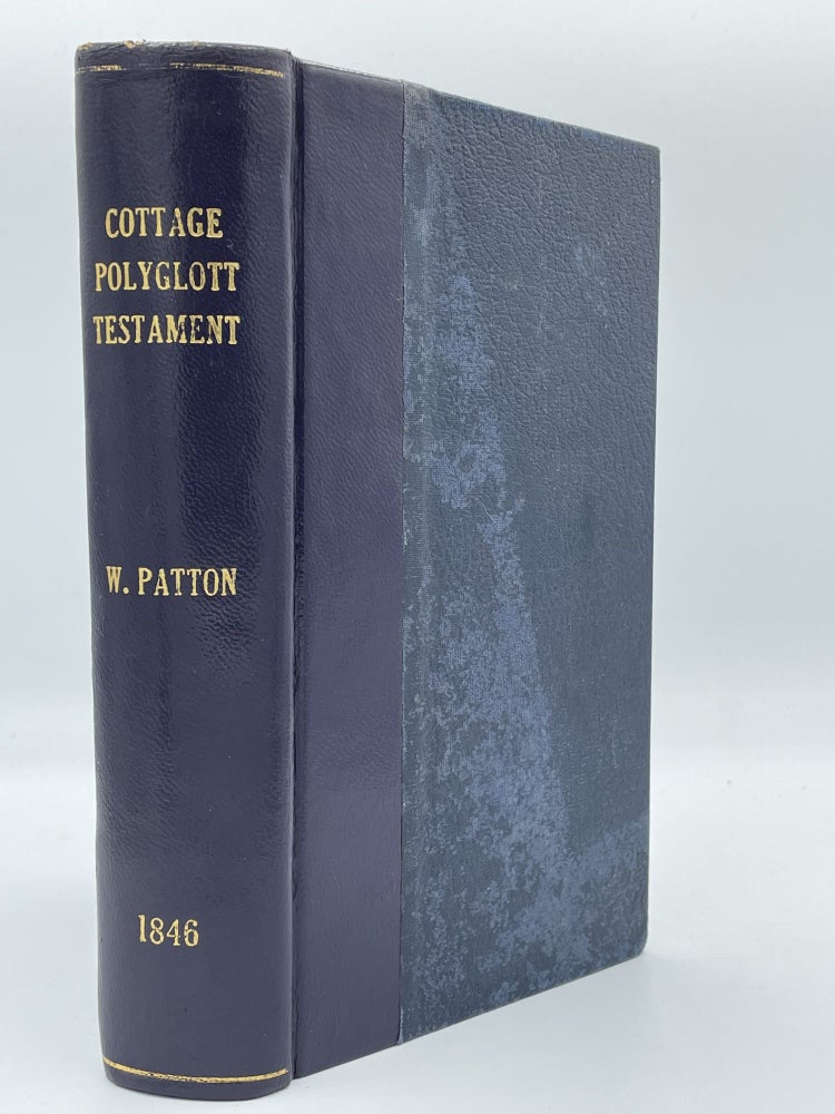 Item #2315 The Cottage Polyglott Testament. William PATTON.