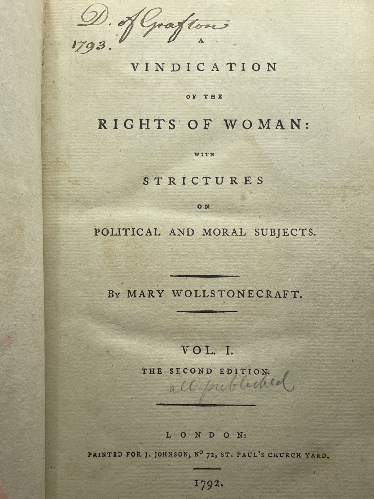 Item #2318 A Vindication of the Rights of Woman with strictures on political and moral subjects; Volume 1 [all published]. Mary WOLLSTONECRAFT.