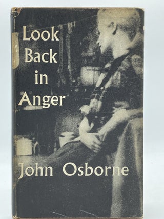 Item #2330 Look Back in Anger; A play in three acts. John OSBORNE
