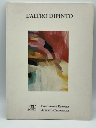 Item #2434 L'altro Dipinto; Opere dal circuito psichiatrico. Giovanni CASTALDI, Angela CERIOTTI,...