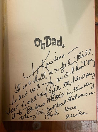 Oh Dad, Poor Dad, Mamma's Hung You in the Closet and I'm Feelin' So Sad [signed by Austin Pendleton]