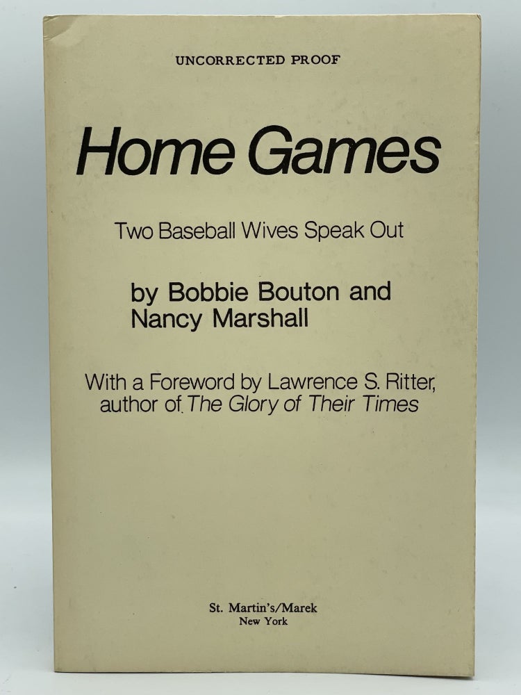 Item #2478 Home Games; Two baseball wives speak out. Bobbie BOUTON, Nancy MARSHALL, Lawrence S. RITTER.