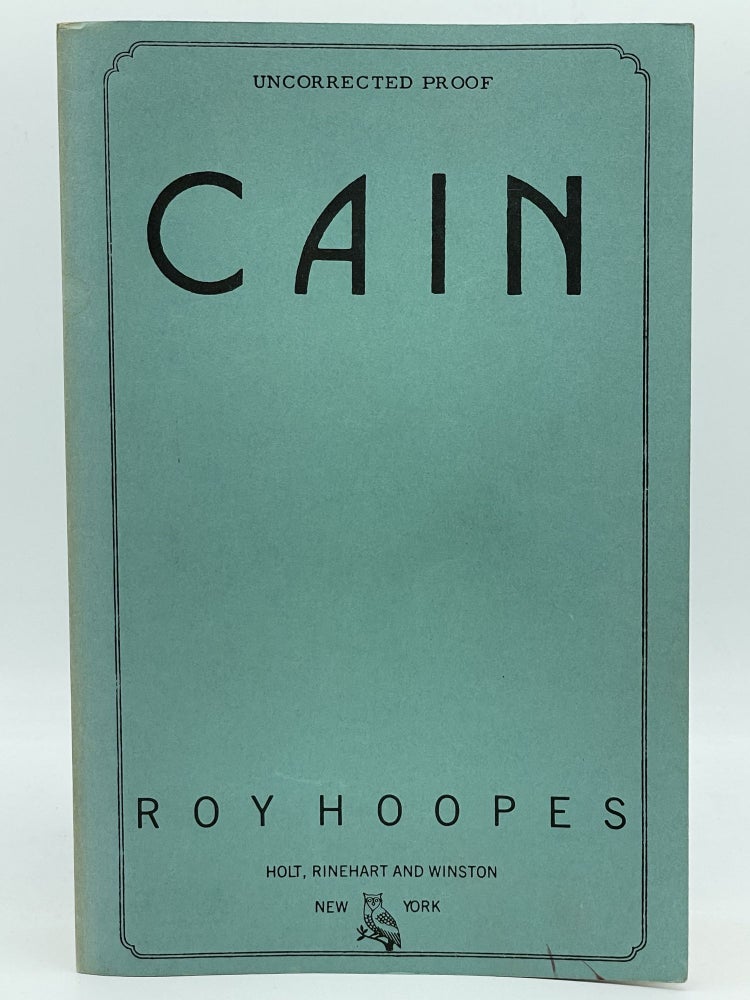 Item #2481 Cain [UNCORRECTED PROOF]. Roy HOOPES.