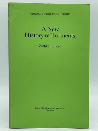 Item #2491 A New History of Torments [UNCORRECTED PROOF]. Zulfikar GHOSE