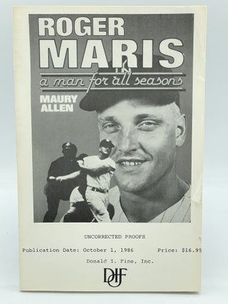 Item #2494 Roger Maris: A Man for All Seasons. Maury ALLEN