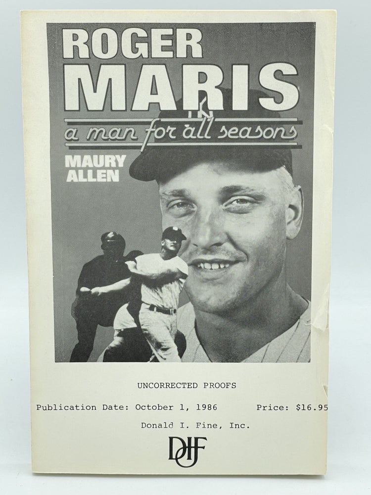Item #2494 Roger Maris: A Man for All Seasons. Maury ALLEN.