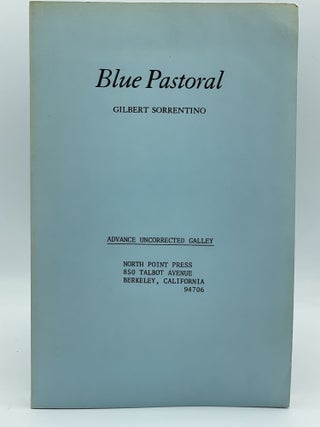 Item #2498 Blue Pastoral [UNCORRECTED PROOF]. Gilbert SORRENTINO