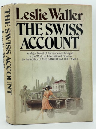 Item #2515 The Swiss Account [FIRST EDITION]. Leslie WALLER