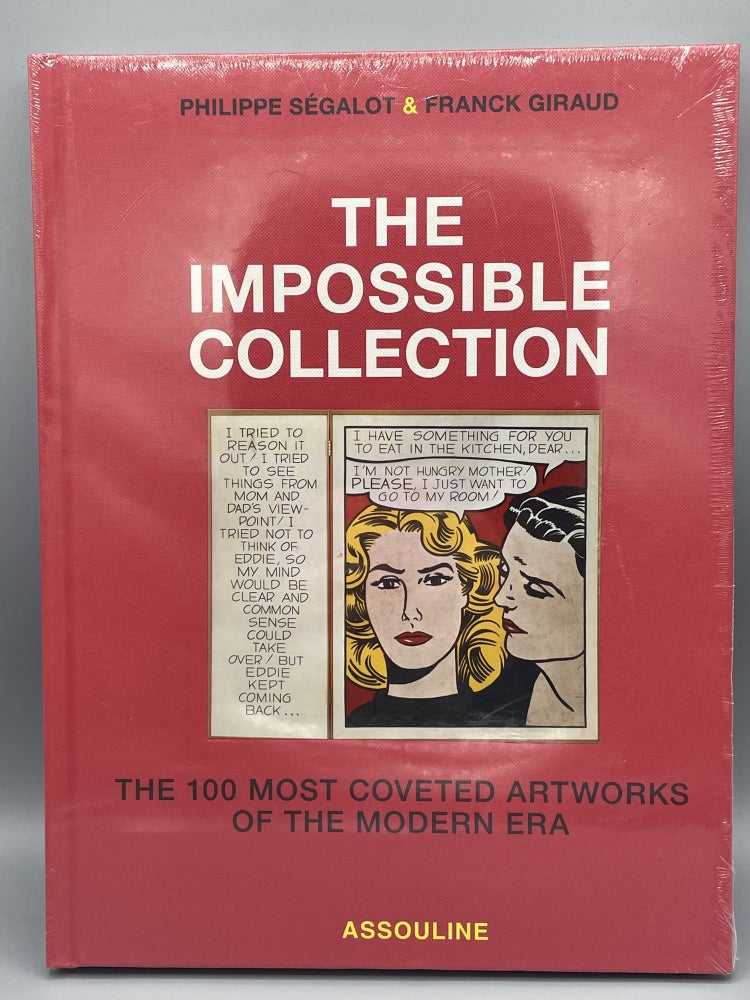 Item #2534 The Impossible Collection; The 100 Most Coveted Artworks of the Modern Era. ASSOULINE, Philippe SEGALOT, Franck GIRAUD.