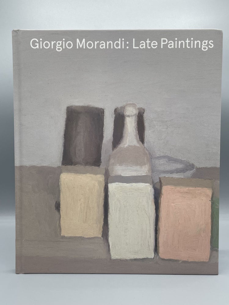 Item #2535 Giorgio Morandi: Late Paintings. Giorgio MORANDI.