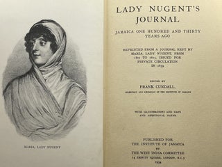 Lady Nugent's Journal; Jamaica One Hundred and Thirty Years Ago