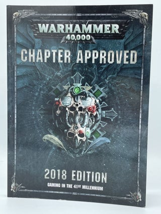 Item #2557 Warhammer 40,000: Chapter Approved: 2018 Edition; Gaming in the 41st Millennium. GAMES...