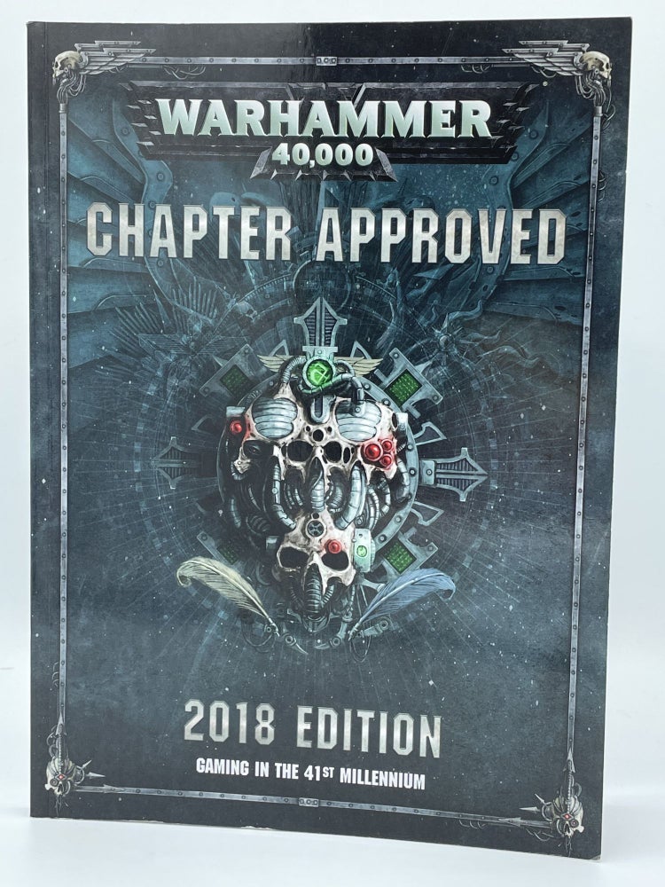 Item #2557 Warhammer 40,000: Chapter Approved: 2018 Edition; Gaming in the 41st Millennium. GAMES WORKSHOP.